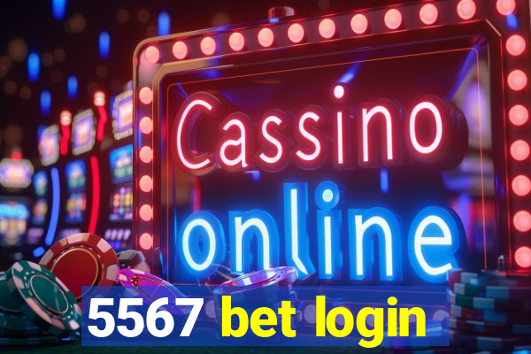 5567 bet login